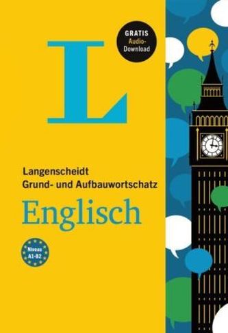 Langenscheidt Grund- und Aufbauwortschatz Englisch