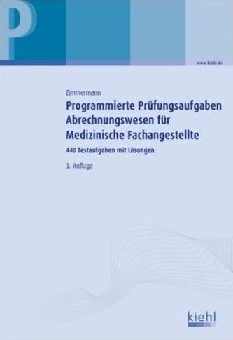 Programmierte Prüfungsaufgaben Abrechnungswesen für Medizinische Fachangestellte