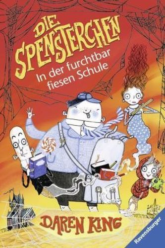 Die Spensterchen - In der furchtbar fiesen Schule
