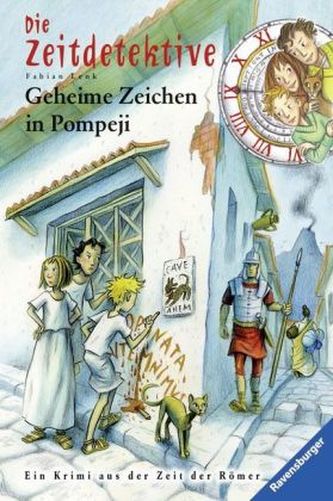 Die Zeitdetektive - Geheime Zeichen in Pompeji