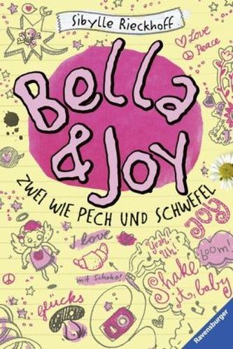 Bella und Joy. Zwei wie Pech und Schwefel