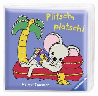 Mein erstes Spiel-& Badebuch: Plitsch, platsch!