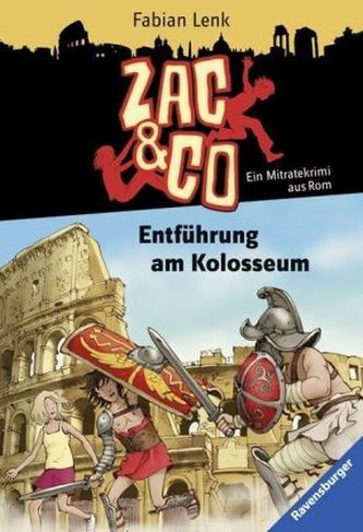 Zac & Co - Entführung am Kolosseum