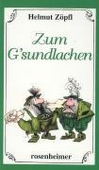 Zum G'sundlachen