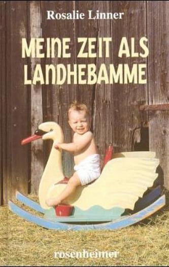 Meine Zeit als Landhebamme