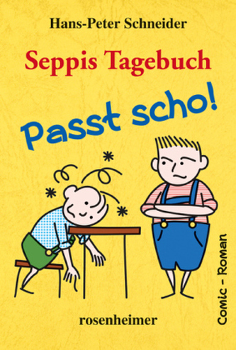 Seppis Tagebuch - Passt scho!