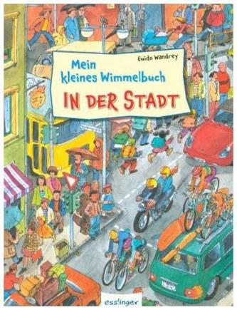 Mein kleines Wimmelbuch - In der Stadt