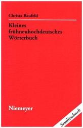 Kleines frühneuhochdeutsches Wörterbuch