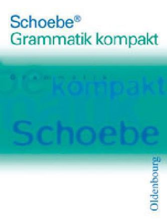Schoebe Grammatik kompakt