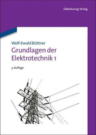 Grundlagen der Elektrotechnik. Bd.1