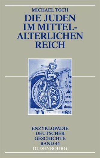 Die Juden im mittelalterlichen Reich
