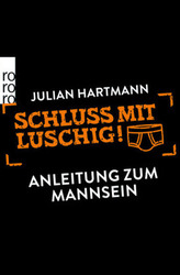 Schluss mit luschig!