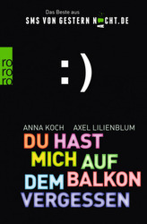 Du hast mich auf dem Balkon vergessen