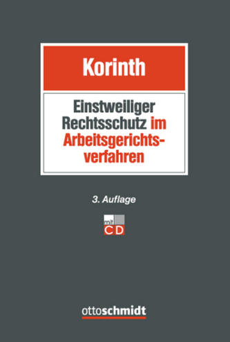 Einstweiliger Rechtsschutz im Arbeitsgerichtsverfahren, m. CD-ROM