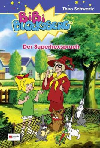Bibi Blocksberg, Der Superhexspruch