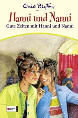 Hanni und Nanni - Gute Zeiten mit Hanni und Nanni