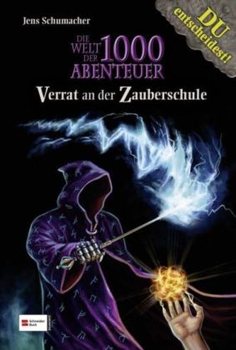 Die Welt der 1000 Abenteuer - Verrat an der Zauberschule
