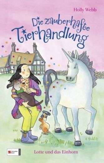 Die zauberhafte Tierhandlung - Lotte und das Einhorn