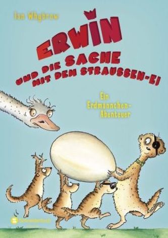 Erwin und die Sache mit dem Straußen-Ei