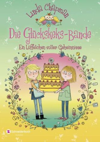 Die Glückskeks-Bande - Ein Löffelchen voller Geheimnisse