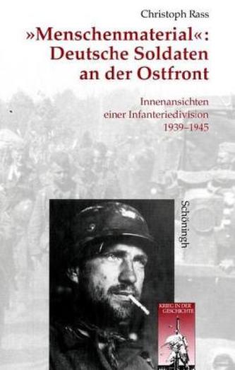 'Menschenmaterial': Deutsche Soldaten an der Ostfront