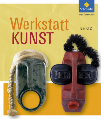 Werkstatt Kunst. Bd.2