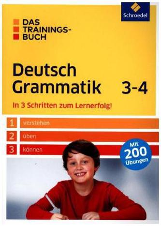 Das Trainingsbuch Deutsch Grammatik 3-4