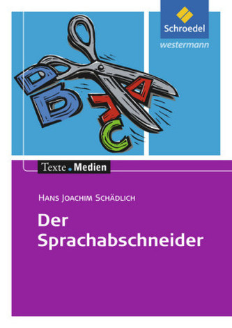 Der Sprachabschneider, Textausgabe mit Materialien