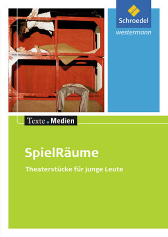 SpielRäume - Theaterstücke für junge Leute, Textausgabe mit Materialien