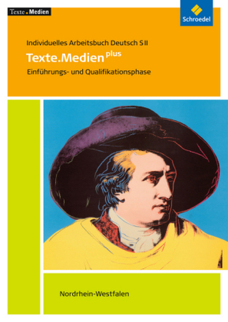 Individuelles Arbeitsbuch Deutsch SII, Ausgabe 2014 für Nordrhein-Westfalen