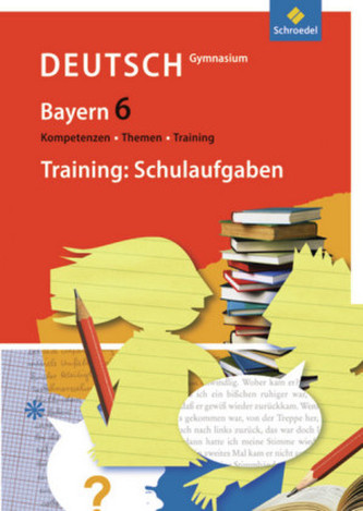 6. Schuljahr, Training: Schulaufgaben