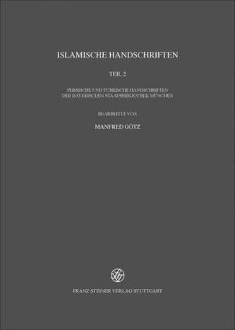 Persische und türkische Handschriften der Bayerischen Staatsbibliothek München