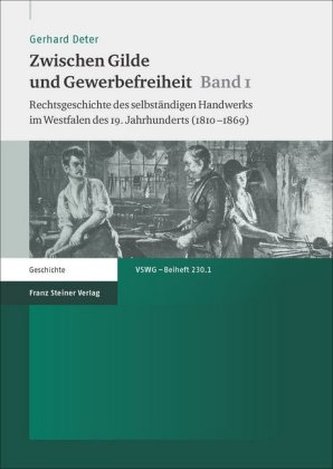 Zwischen Gilde und Gewerbefreiheit. Bd.1