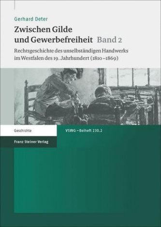 Zwischen Gilde und Gewerbefreiheit. Bd.2