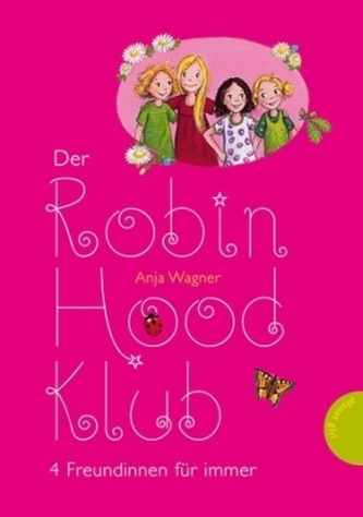 Der Robin-Hood-Klub - 4 Freundinnen für immer