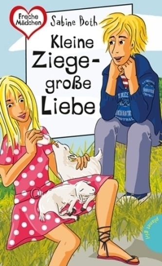 Kleine Ziege - große Liebe Kleine Ziege - große Liebe