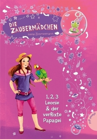 Die Zaubermädchen - 1, 2, 3 Leonie & der verflixte Papagei