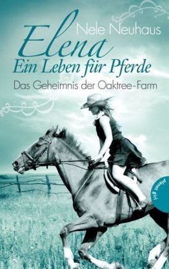 Elena - Ein Leben für Pferde, Das Geheimnis der Oaktree-Farm