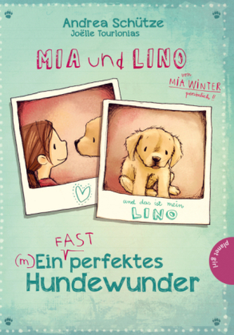 Mia und Lino - Ein (fast) perfektes Hundewunder
