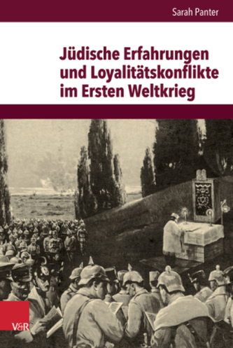 Jüdische Erfahrungen und Loyalitätskonflikte im Ersten Weltkrieg