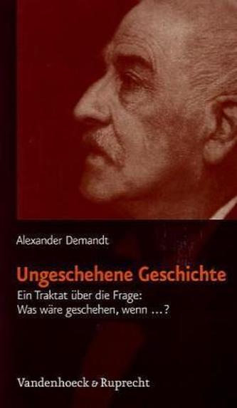 Ungeschehene Geschichte