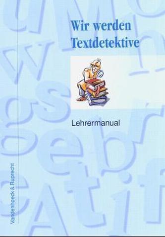 Wir werden Textdetektive, Lehrermanual