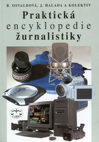 Praktická encyklopedie žurnalistiky (Jan Halada, 2002)