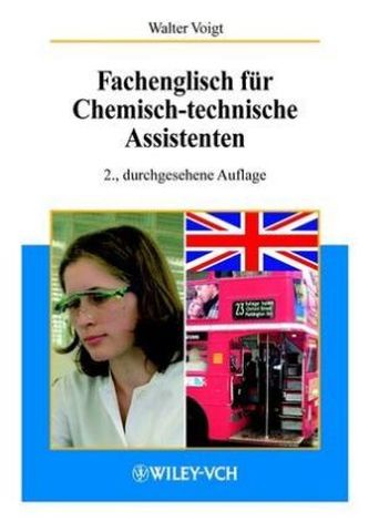 Fachenglisch für Chemisch-technische Assistenten