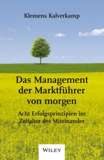 Das Management der Marktführer von morgen