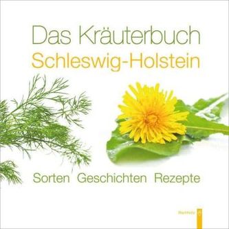 Das Kräuterbuch Schleswig-Holstein