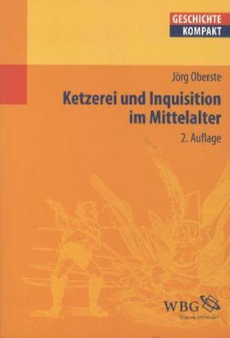 Ketzerei und Inquisition im Mittelalter