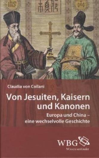 Von Jesuiten, Kaisern und Kanonen