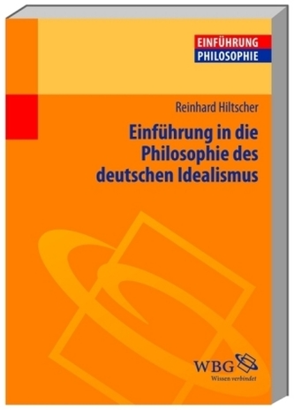 Einführung in die Philosophie des deutschen Idealismus