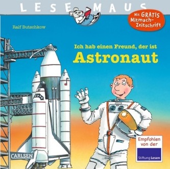 Ich hab einen Freund, der ist Astronaut
